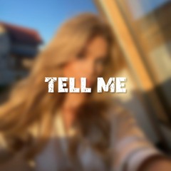 Tell Me (ig: ProdbyZeppy)