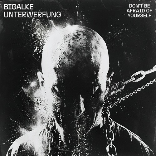 BIGALKE - Unterwerfung [DBAOYS01]