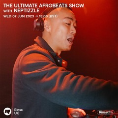 The Ultimate Afrobeats Show with Neptizzle  - 07 June 2023
