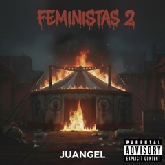 Feministas 2 - Juangel