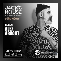 JACKS HOUSE RADIO SHOW  with guest ALEX ARNOUT - 18/09/21