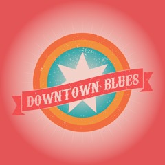 Downtown Blues