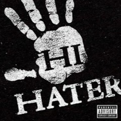 Hi Hater Feat - P.Hitta & Aki