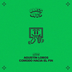 [BIT015] Agustín Lobos - Comodo Hacia El Fin