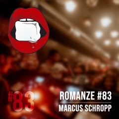 Romanze #83 Marcus Schropp