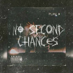 "No second Chances"