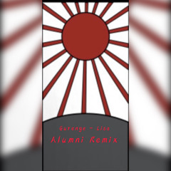 Lisa - Gurenge X Alumni Remix (Demon Slayer)