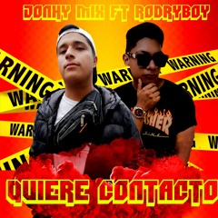 Quiere Contacto (Feat. RODRYBOY)