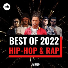 Best Of 2022 Mix | Hip-Hop & Rap | Lil Baby, Future, Takeoff(RIP), Central Cee, K-Trap & more