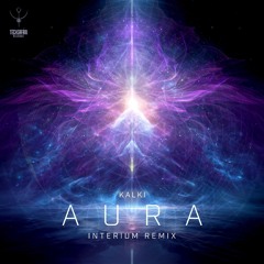 Kalki-AURA-(INTERIUM REMIX)