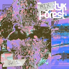Mixstyk Forest Vol. 1