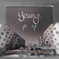 40 14 - Young. (Official Audio)