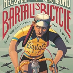 View KINDLE 📘 Bartali's Bicycle: The True Story of Gino Bartali, Italy's Secret Hero