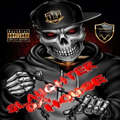 SLAUGHTER DA HOUSE© (A SlaughterHouse Diss) (36 CHAMBERS OF DEATH)