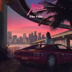 Yota - The Vibe