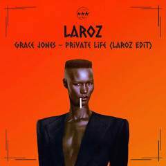 Grace Jones - Private Life (Laroz Edit) [FREE DOWNLOAD]