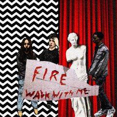 Fire Walk With Me prod.logxntoocold