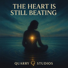 The Heart is Still Beating