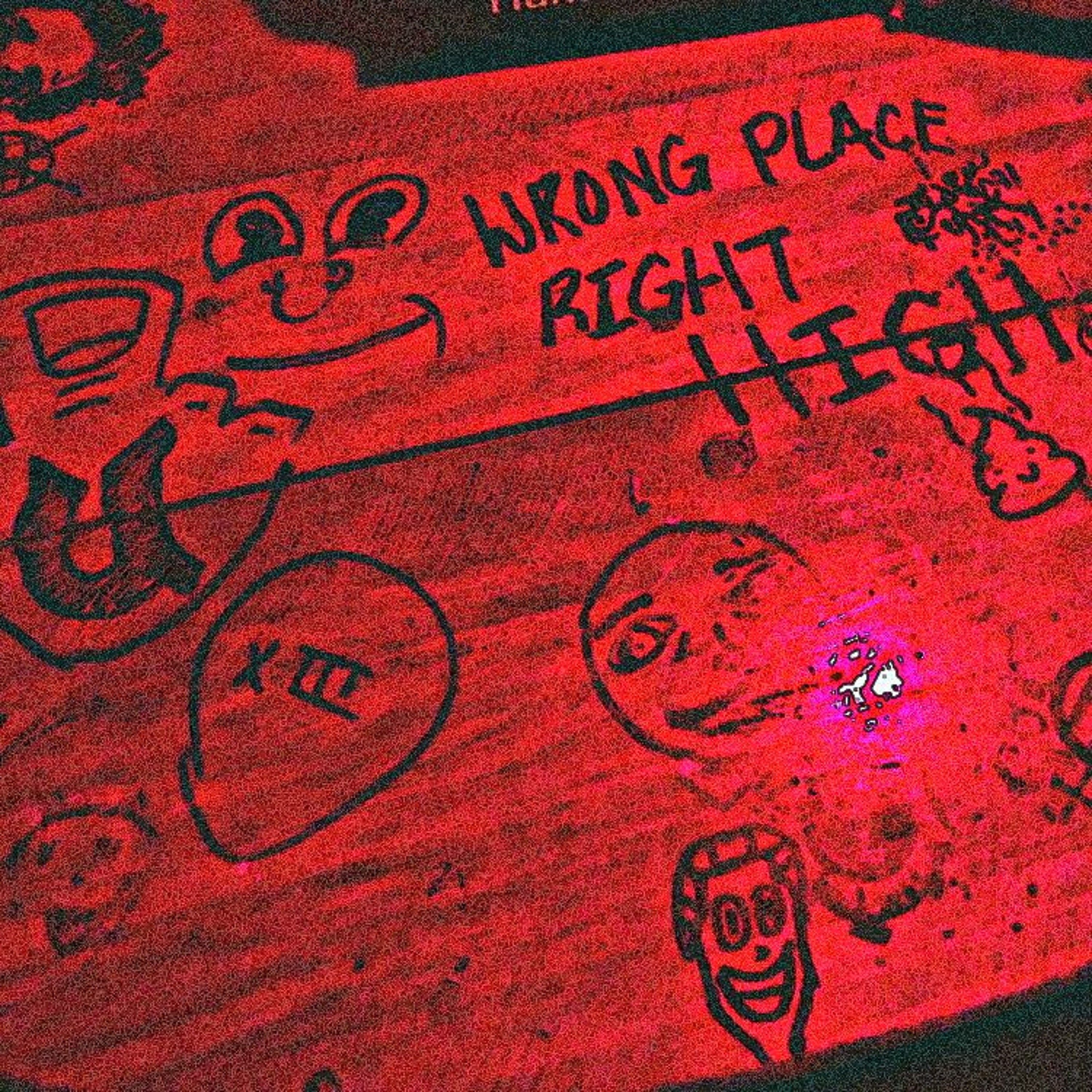 Wrong Place Right High - Ft NoFace XIII episode artwork