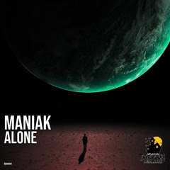 Maniak - Alone (Original Mix)