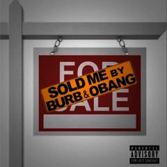 SOLD ME Feat. Obang (prod. antt1)