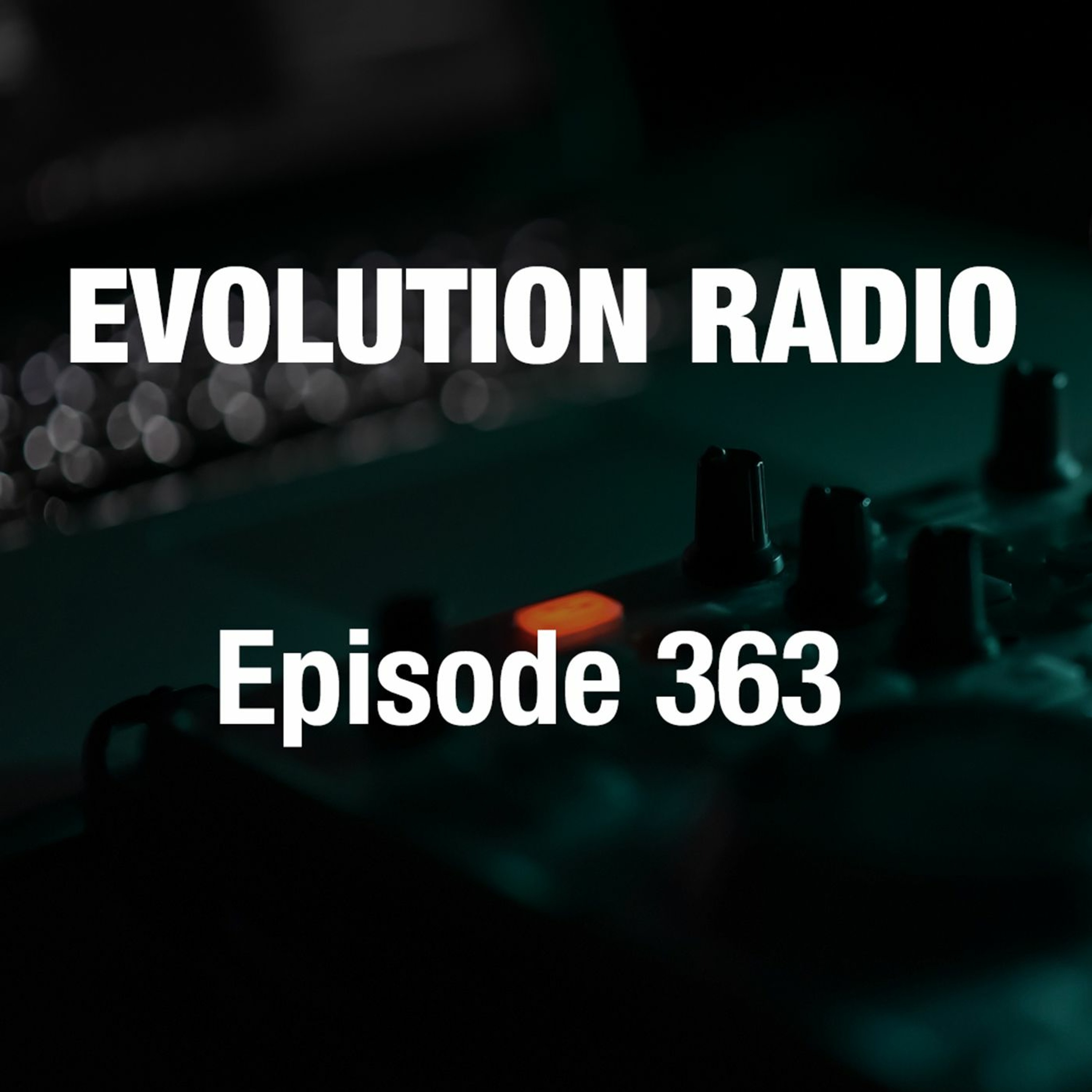 Evolution Radio 363 02-04-2022 (Organic House / Downtempo) episode artwork