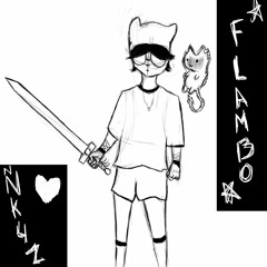 Flambo! /Prod.Nz