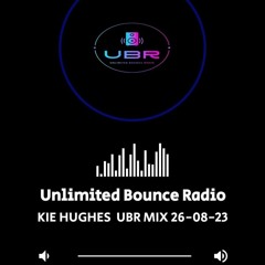 Kie Hughes UBR Radio Mix (26.8.23)