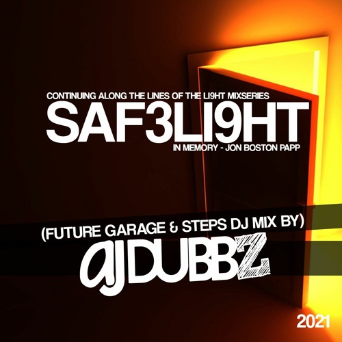 SAF3LI9HT (2021 Future Garage & Steps DJ Mix) Mar 20’/May 21’ [ FREE DL ]
