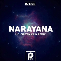 DJ Lion - Narayana (Dub Mix) Inc Citizen Kain Rmx Patent Skillz