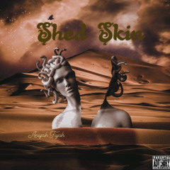 Shed Skin