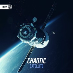 Chaotic - Satellite (DWX Copyright Free)
