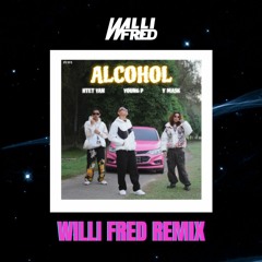 Htet Yan X Young P X Y Mask - Alcohol (Willi Fred Remix)