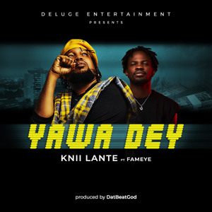 Yawa Dey ft. Fameye