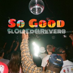 So Good - Torey D'Shaun, 1K Phew & The Worship Shed SLT