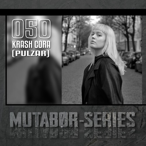 Mutabor Series 050- Krash Cora