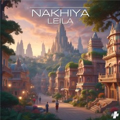 Nakhiya - Leila (Radio Edit)