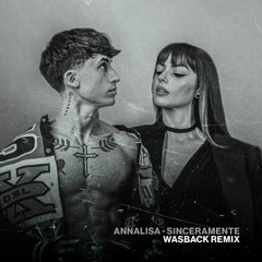 Annalisa - Sinceramente ( Wasback Techno Remix)