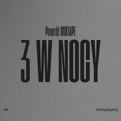 sibi - 3 w nocy