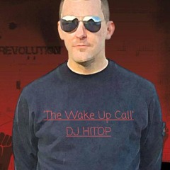 "Wake Up Call" DJ HiTOP