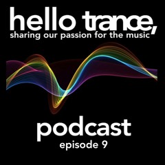 Hello Trance Podcast Episode 9 - Tom Bradshaw