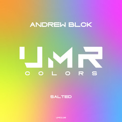 ANDREW BLCK - Salted [UNCLES MUSIC COLORS]