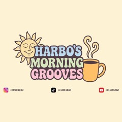 Harbo's Morning Grooves (NOV/03/2025)