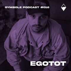 Egotot | Symbole Podcast #016