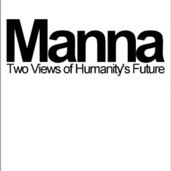 [Download] PDF 🧡 Manna: Two Visions of Humanity's Future by  Marshall Brain [PDF EBO