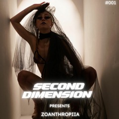 Second Dimension 001 | Zoanthropiia