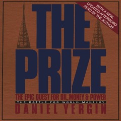 READ [PDF] The Prize: The Epic Quest for Oil, Money & Power