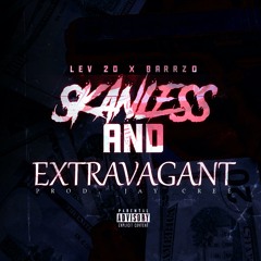 Skanless & Extravagant Ft Barrzo Prod . JAY CREE