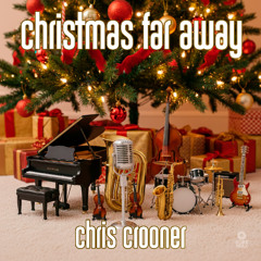 Christmas Far Away