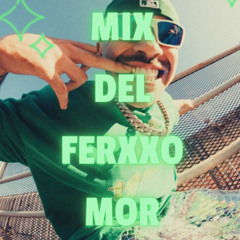 FERXXO MIX 2024 - DJ ROYMIK .wav